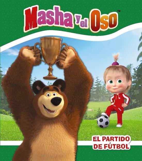 Masha y el Oso. El partido de fútbol | 9788417586270 | Kuzovkov, O. | Librería Castillón - Comprar libros online Aragón, Barbastro