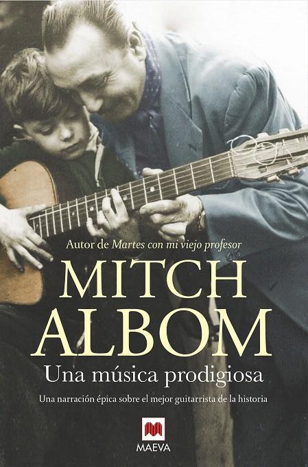 Una música prodigiosa | 9788416690688 | Albom, Mitch | Librería Castillón - Comprar libros online Aragón, Barbastro