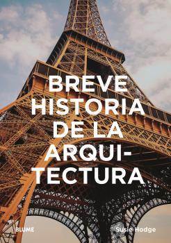 Breve historia de la arquitectura | 9788417757472 | Hodge, Susie | Librería Castillón - Comprar libros online Aragón, Barbastro
