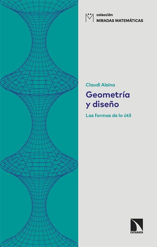 Geometría y diseño | 9788413525372 | Alsina, Claudi | Librería Castillón - Comprar libros online Aragón, Barbastro