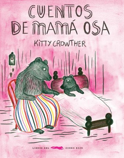 Cuentos de Mamá Osa | 9788494773488 | Crowther Crowther, Kitty | Librería Castillón - Comprar libros online Aragón, Barbastro