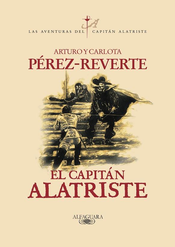 El capitán Alatriste (Las aventuras del capitán Alatriste 1) | 9788420483535 | Pérez-Reverte, Arturo | Librería Castillón - Comprar libros online Aragón, Barbastro