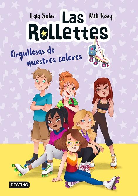 Las Rollettes 3. Orgullosas de nuestros colores | 9788408237020 | Soler, Laia/Koey, Mili | Librería Castillón - Comprar libros online Aragón, Barbastro