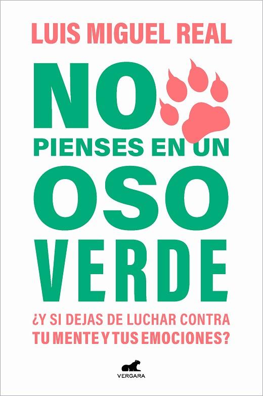 No pienses en un oso verde | 9788419248565 | Real, Luis Miguel | Librería Castillón - Comprar libros online Aragón, Barbastro