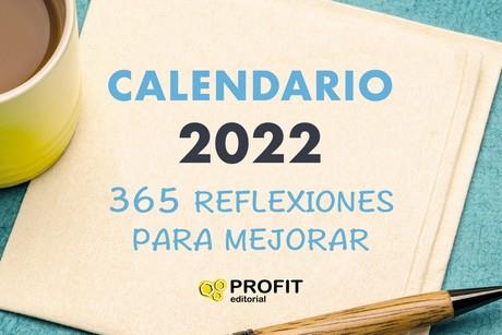 365 REFLEXIONES PARA MEJORAR - CALANDARIO 2022 | 9788418464508 | EQUIPO CREATIVO | Librería Castillón - Comprar libros online Aragón, Barbastro