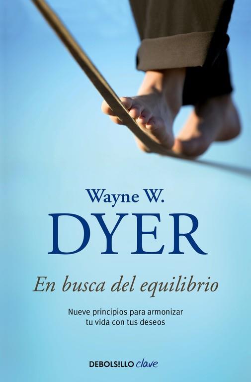 En busca del equilibrio | 9788490626221 | Dyer, Wayne W. | Librería Castillón - Comprar libros online Aragón, Barbastro