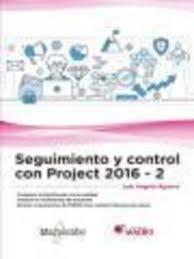 Seguimiento y control con Project 2016-2 | 9788426725608 | Angulo Aguirre, Luis | Librería Castillón - Comprar libros online Aragón, Barbastro