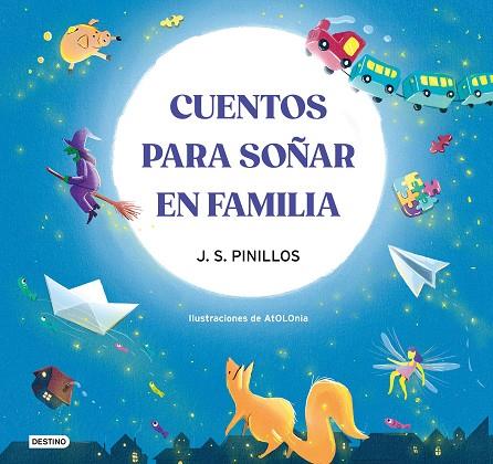 Cuentos para soñar en familia | 9788408270508 | Pinillos, J. S. / AtOLOnia | Librería Castillón - Comprar libros online Aragón, Barbastro