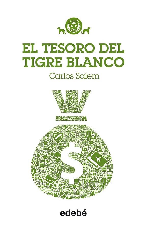 TIGRE BLANCO 4 : EL TESORO DEL TIGRE BLANCO | 9788468312729 | Salem, Carlos Nac | Librería Castillón - Comprar libros online Aragón, Barbastro