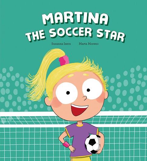 Martina the Soccer Star | 9788410074460 | Isern, Susanna | Librería Castillón - Comprar libros online Aragón, Barbastro