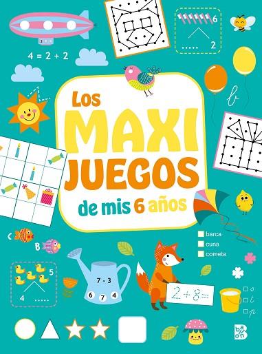 LOS MAXI JUEGOS DE MIS 6 AÑOS | 9789403220253 | BALLON | Librería Castillón - Comprar libros online Aragón, Barbastro
