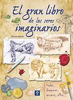 El gran libro de los seres imaginarios | 9788497945554 | Barsotti, Eleonora | Librería Castillón - Comprar libros online Aragón, Barbastro