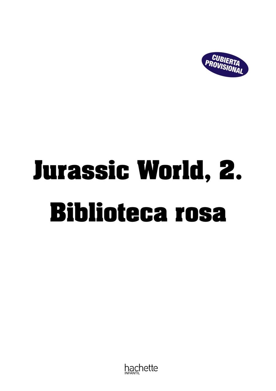 Jurassic World, 2. Biblioteca rosa | 9788418182785 | Librería Castillón - Comprar libros online Aragón, Barbastro