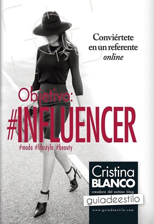 Objetivo: Influencer | 9788416002535 | Fernández Blanco, Cristina | Librería Castillón - Comprar libros online Aragón, Barbastro