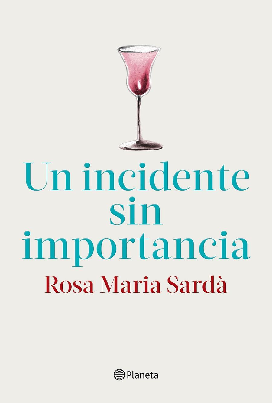 Un incidente sin importancia | 9788408217268 | Sardà, Rosa M. | Librería Castillón - Comprar libros online Aragón, Barbastro