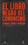 LIBRO NEGRO DEL COMUNISMO, EL | 9788408025955 | COURTOIS, STEPHANE | Librería Castillón - Comprar libros online Aragón, Barbastro