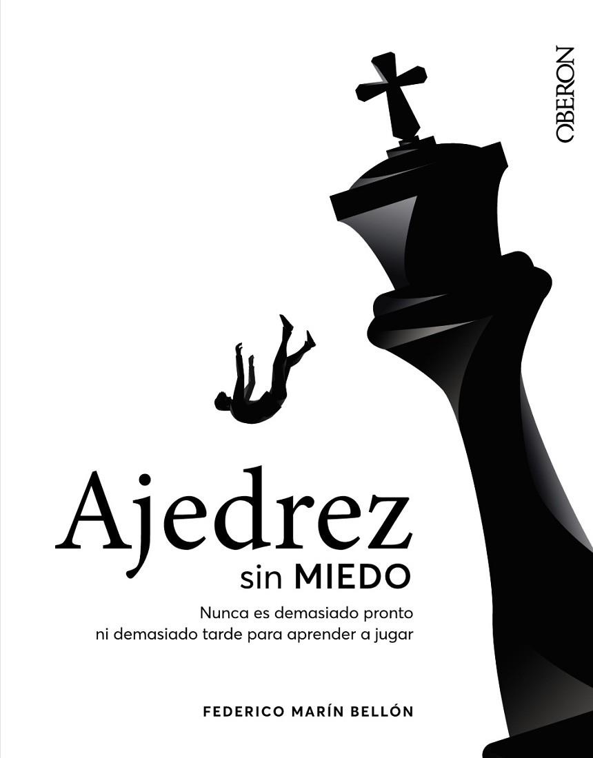 Ajedrez sin miedo | 9788441545892 | Marín Bellón, Federico | Librería Castillón - Comprar libros online Aragón, Barbastro