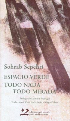 ESPACIO VERDE | 9788496327788 | SEPEHRÍ, SOHRAB | Librería Castillón - Comprar libros online Aragón, Barbastro