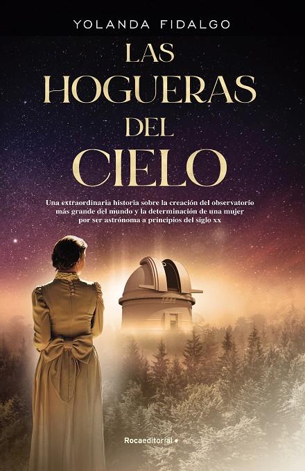 Las hogueras del cielo | 9788417968960 | FIDALGO, YOLANDA | Librería Castillón - Comprar libros online Aragón, Barbastro
