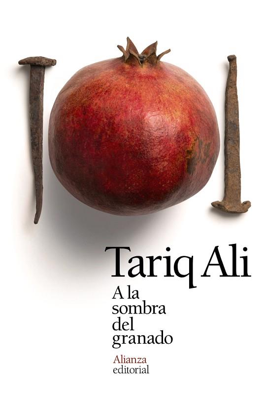 A la sombra del granado | 9788491041290 | Ali, Tariq | Librería Castillón - Comprar libros online Aragón, Barbastro