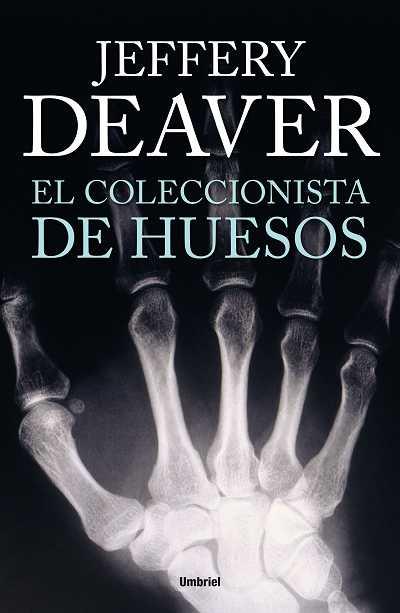 El coleccionista de huesos | 9788492915262 | Deaver, Jeffery | Librería Castillón - Comprar libros online Aragón, Barbastro