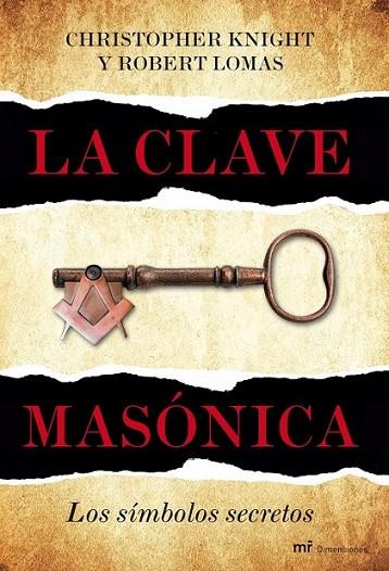 CLAVE MASONICA, LA | 9788427036024 | KNIGHT, CHRISTOPHER; LOMAS, ROBERT | Librería Castillón - Comprar libros online Aragón, Barbastro