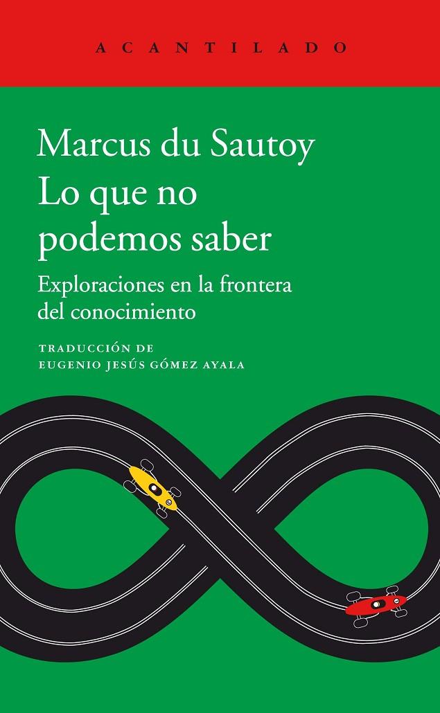 Lo que no podemos saber | 9788416748891 | du Sautoy, Marcus | Librería Castillón - Comprar libros online Aragón, Barbastro