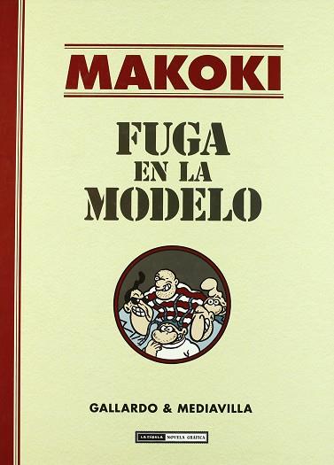 MAKOKI : FUGA EN LA MODELO | 9788478338801 | GALLARDO, MIGUEL | Librería Castillón - Comprar libros online Aragón, Barbastro