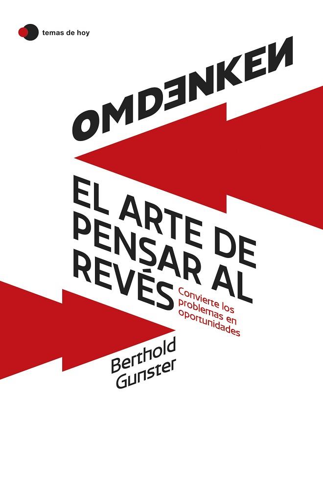 Omdenken: el arte de pensar al revés | 9788419812322 | Gunster, Berthold | Librería Castillón - Comprar libros online Aragón, Barbastro