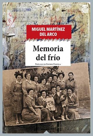 Memoria del frío | 9788416537877 | Martínez del Arco, Miguel | Librería Castillón - Comprar libros online Aragón, Barbastro