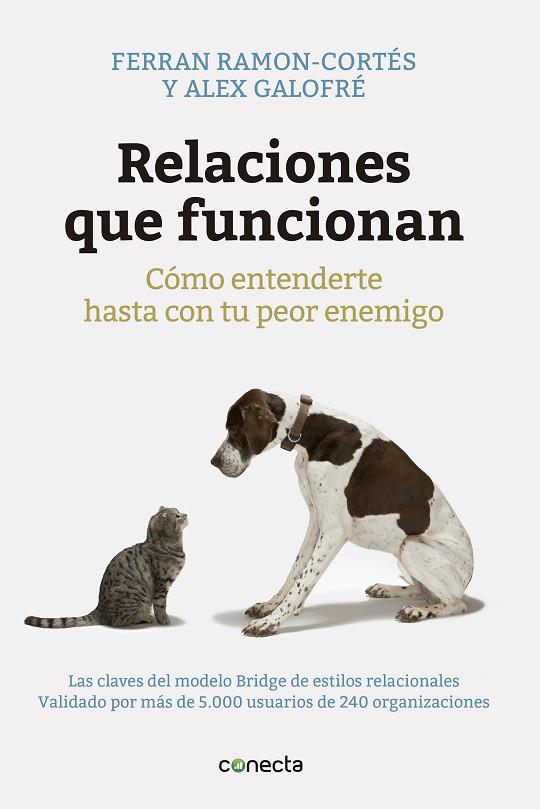 Relaciones que funcionan | 9788416029280 | RAMON-CORTES, FERRAN/GALOFRE, ALEX | Librería Castillón - Comprar libros online Aragón, Barbastro