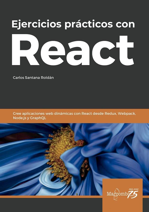 Ejercicios prácticos con React | 9788426728081 | Santana Roldán, Carlos | Librería Castillón - Comprar libros online Aragón, Barbastro