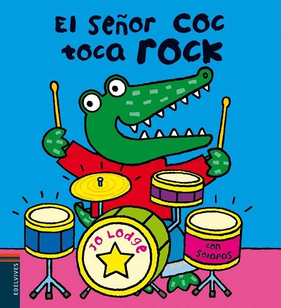El señor coc toca rock | 9788426387165 | Lodge, Jo | Librería Castillón - Comprar libros online Aragón, Barbastro