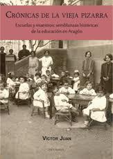 CRÓNICAS DE LA VIEJA PIZARRA | 9788494755804 | JUAN BORROY, VÍCTOR | Librería Castillón - Comprar libros online Aragón, Barbastro