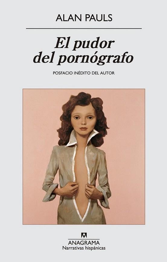 El pudor del pornógrafo | 9788433997760 | Pauls, Alan | Librería Castillón - Comprar libros online Aragón, Barbastro