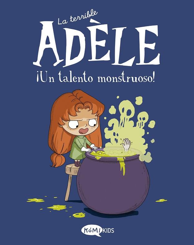 La terrible Adèle Vol.6 ¡Un talento monstruoso! | 9788419183002 | Mr Tan | Librería Castillón - Comprar libros online Aragón, Barbastro