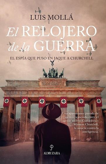 EL RELOJERO DE LA GUERRA | 9788411310987 | MOLLÁ AYUSO, LUÍS | Librería Castillón - Comprar libros online Aragón, Barbastro