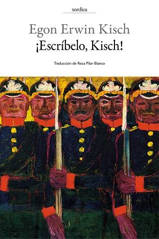 ¡Escríbelo, Kisch! | 9788416461226 | Kisch, Egon Erwin | Librería Castillón - Comprar libros online Aragón, Barbastro