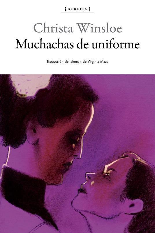Muchachas de uniforme | 9788416461271 | Winsloe, Christa | Librería Castillón - Comprar libros online Aragón, Barbastro