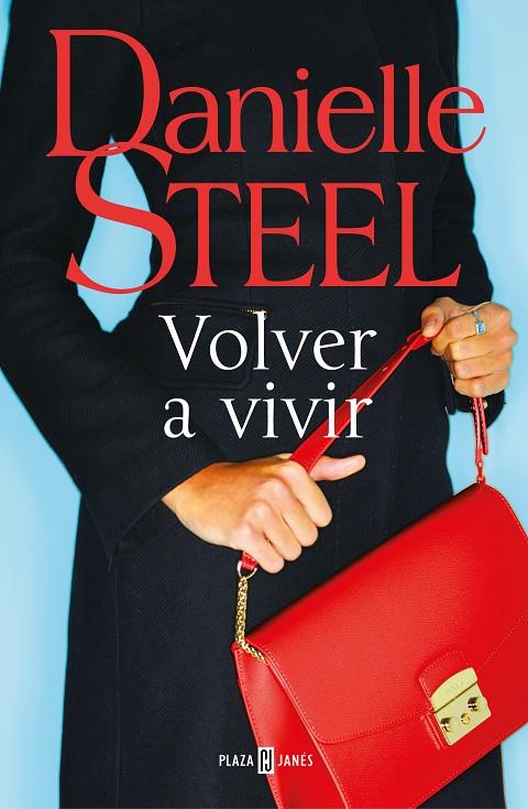 Volver a vivir | 9788401022555 | Steel, Danielle | Librería Castillón - Comprar libros online Aragón, Barbastro