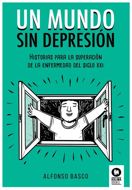Un mundo sin depresión | 9788417566760 | Basco, Alfonso | Librería Castillón - Comprar libros online Aragón, Barbastro
