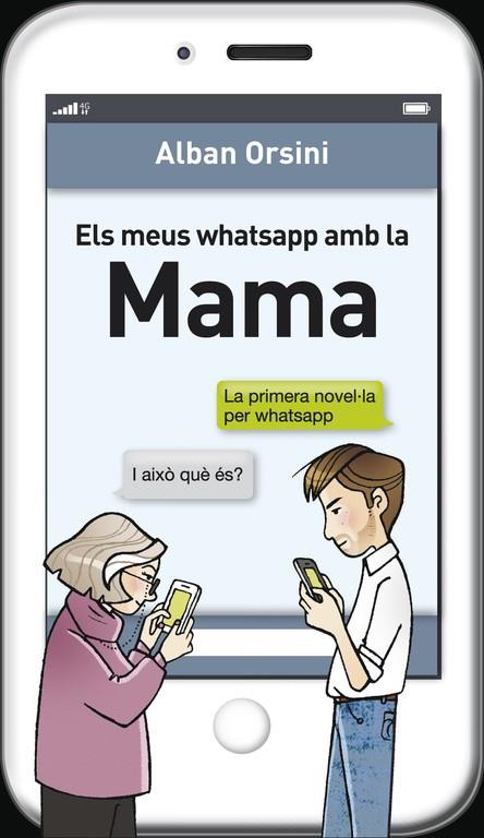 Els meus whatsapp amb la mama | 9788415961277 | Orsini, Alban | Librería Castillón - Comprar libros online Aragón, Barbastro