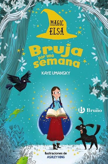Magic Elsa: Bruja por una semana | 9788469626474 | Umansky, Kaye | Librería Castillón - Comprar libros online Aragón, Barbastro