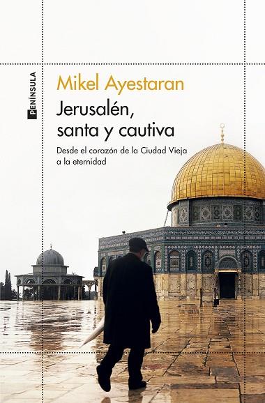 Jerusalén, santa y cautiva | 9788499429861 | Ayestaran, Mikel | Librería Castillón - Comprar libros online Aragón, Barbastro