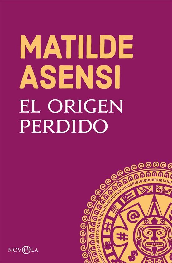 El origen perdido | 9788491645252 | Asensi, Matilde | Librería Castillón - Comprar libros online Aragón, Barbastro