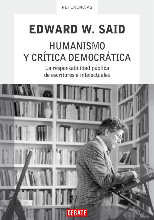 HUMANISMO Y CRITICA DEMOCRATICA | 9788483066713 | SAID, EDWARD W. | Librería Castillón - Comprar libros online Aragón, Barbastro