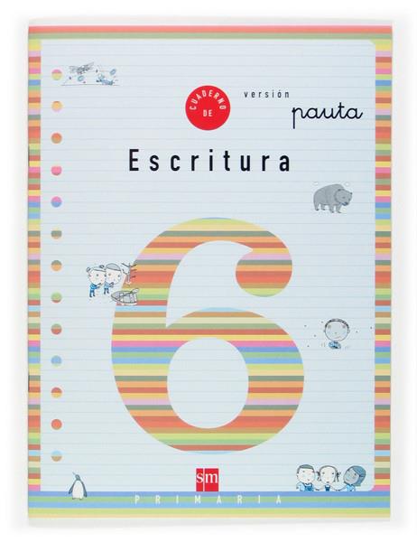 CUADERNO SM ESCRITURA 6 PAUTA (2EP) | 9788434882058 | Librería Castillón - Comprar libros online Aragón, Barbastro