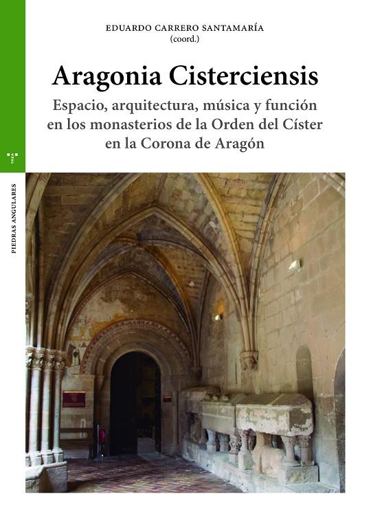 Aragonia Cisterciensis | 9788418105371 | Carrero Santamaría, Eduardo | Librería Castillón - Comprar libros online Aragón, Barbastro