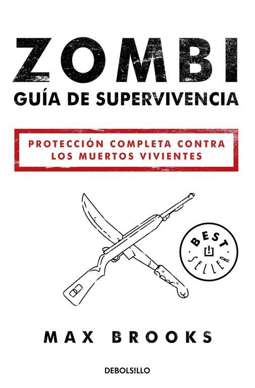 Zombi: Guía de supervivencia | 9788490627600 | BROOKS, MAX | Librería Castillón - Comprar libros online Aragón, Barbastro