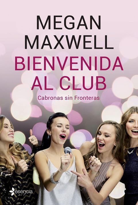 Bienvenida al club Cabronas sin Fronteras | 9788408210818 | Maxwell, Megan | Librería Castillón - Comprar libros online Aragón, Barbastro